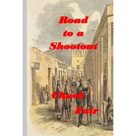 Road To A Shootout (Paperback)