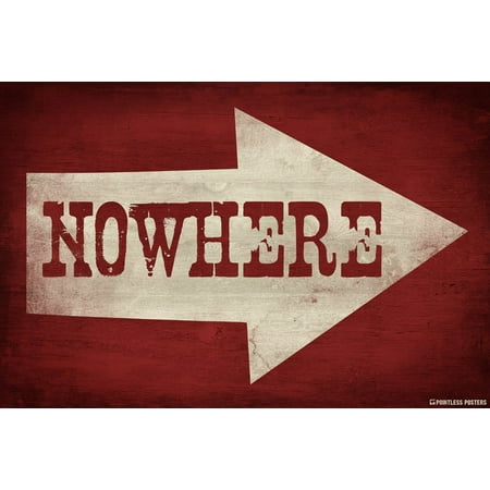 Road To Nowhere Demotivational Poster Print