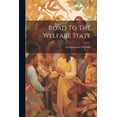 thumbnail image 1 of Road To The Welfare State (Paperback), 1 of 1