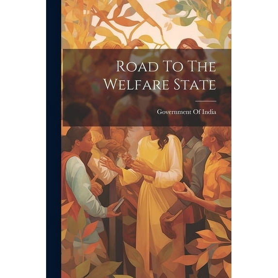 Road To The Welfare State (Paperback)
