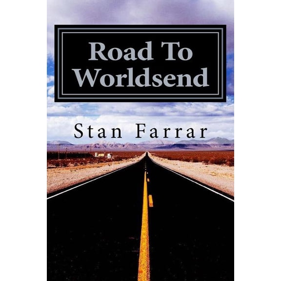 Road To Worldsend: Futuristic Science Fiction (Paperback)