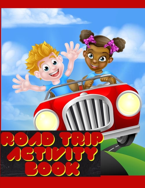 Road Trip Activity Book: Road Trip Activity Book for Kids