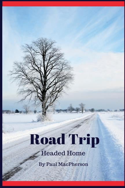 Road Trip: Headed Home (Paperback)