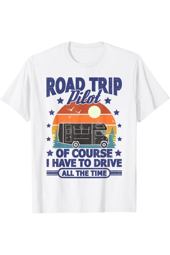 Road Trip RV Camper Pilot Motorhome Driver T-Shirt, Unisex T-Shirt