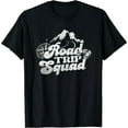 thumbnail image 1 of Road Trip Squad - Funny Travel Hiking Black T-shirt Short Sleeve Tee Gift, 1 of 5