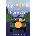 thumbnail image 1 of Road Trip to Forever, (Paperback), 1 of 1