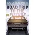 thumbnail image 1 of Road Trip to the Future, (Paperback), 1 of 1