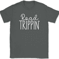 thumbnail image 1 of Road Trippin T-Shirt Funny Adventure Car Humor Camping Text Tee - Charcoal, 4XL, 1 of 1