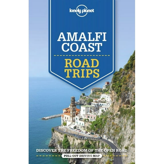 Road Trips Guide: Lonely Planet Amalfi Coast Road Trips (Edition 2) (Paperback)
