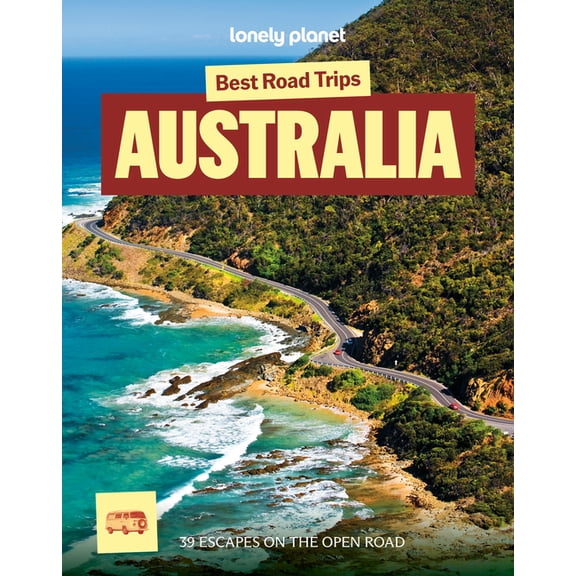 Road Trips Guide Lonely Planet Best Road Trips Australia, (Paperback)