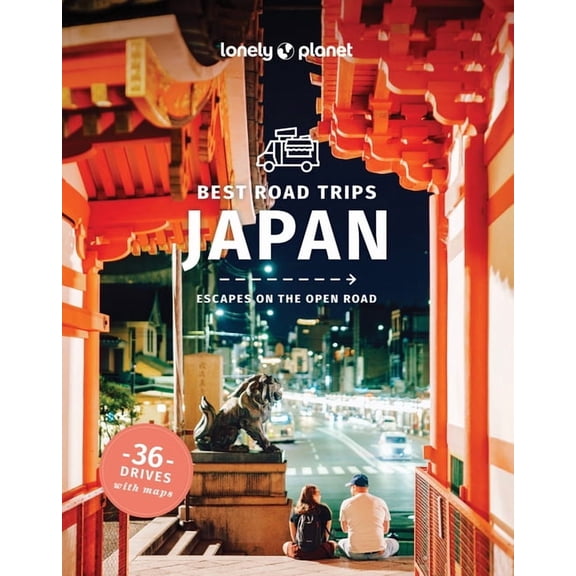 Road Trips Guide Lonely Planet Best Road Trips Japan: 36 Day Trips on Two Wheels Detailed Directions & Maps Covers Around Tokyo, Central , (Paperback)