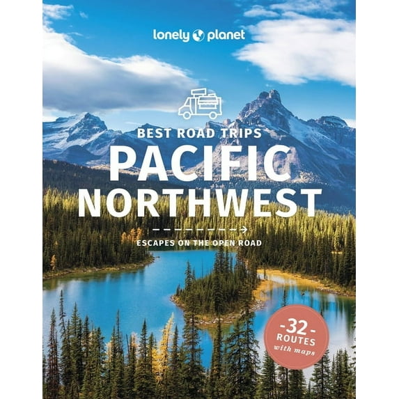 Road Trips Guide Lonely Planet Best Road Trips Pacific Northwest, (Paperback)