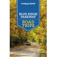 thumbnail image 1 of Road Trips Guide Lonely Planet Blue Ridge Parkway Road Trips, (Paperback), 1 of 1