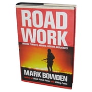 Road Work Collected Journalism 2004 Hardcover Book - Mark Bowden