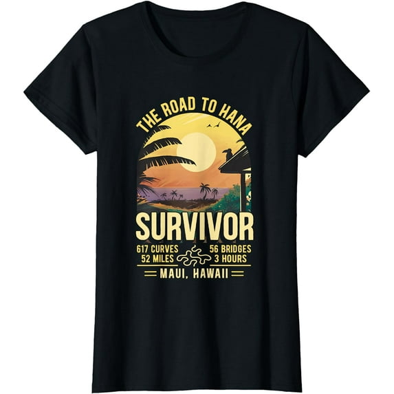Road to Hana Survivor Maui Hawaii Trip Adventure T-Shirt