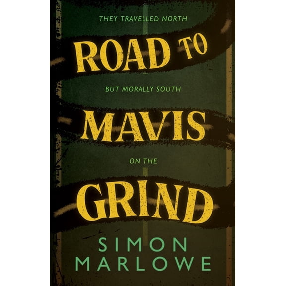 Road to Mavis Grind, (Paperback)