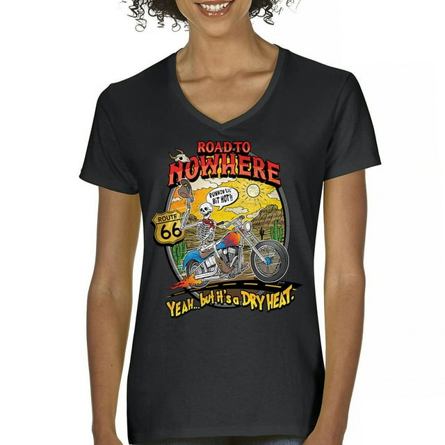 Road to Nowhere Women's V-Neck T-shirt But its a Dry Heat Funny ...