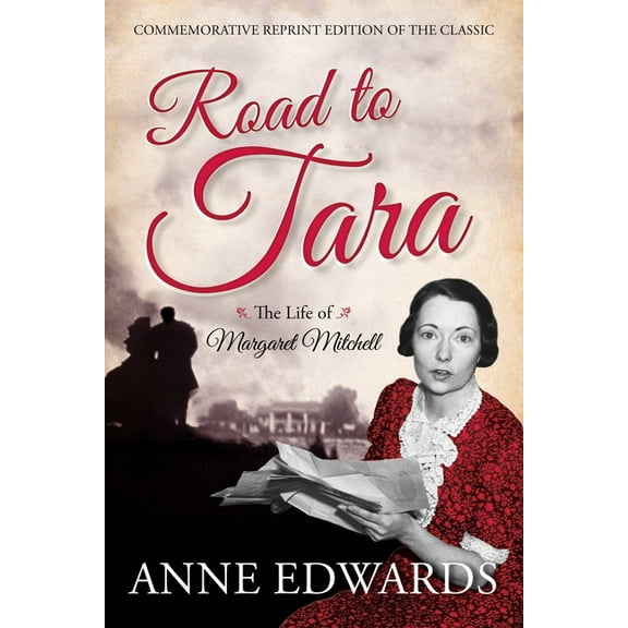 Road to Tara: The Life of Margaret Mitchell, (Paperback)