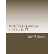 Road to Zion Justin's Rhapsody Suite I EP, Paperback