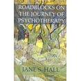thumbnail image 1 of Roadblocks on the Journey of Psychotherapy, (Hardcover), 1 of 1