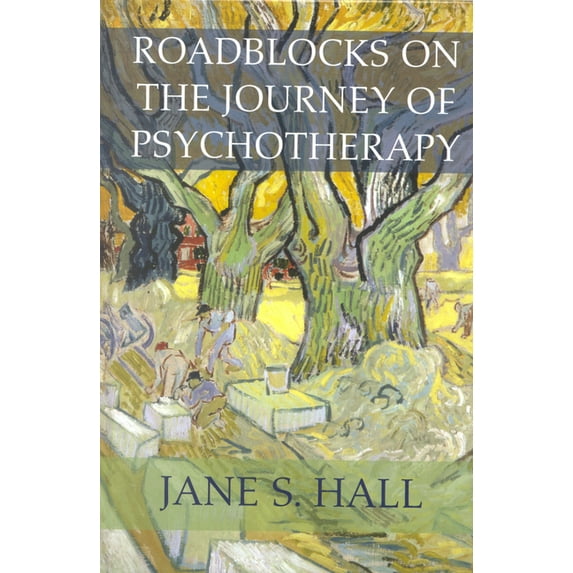 Roadblocks on the Journey of Psychotherapy, (Hardcover)
