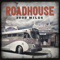 thumbnail image 1 of Roadhouse - 2000 Miles - Music & Performance - CD, 1 of 1