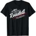 thumbnail image 1 of Roadkill Bad Ideas Brilliant Execution Retro Humor Quote Unisex T-Shirt, up to size 5XL, 1 of 2