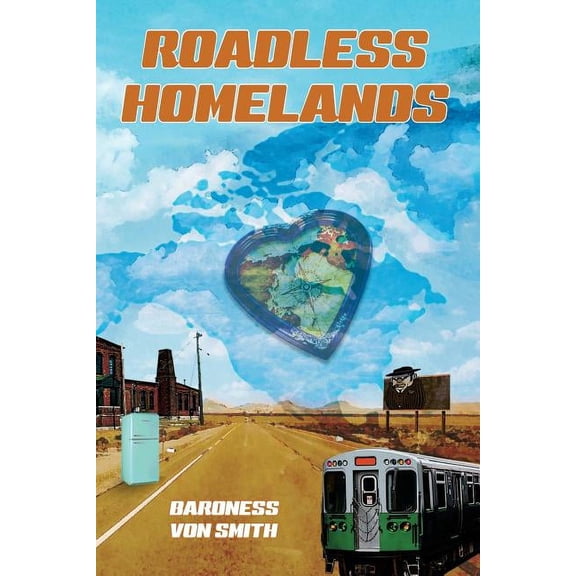 Roadless Homelands : A Collection of Short Stories (Paperback)
