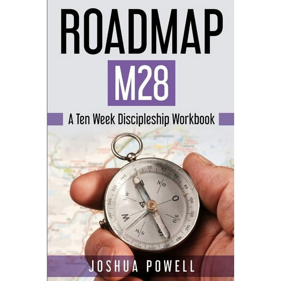 Roadmap M28: A Ten Week Discipleship Workbook, (Paperback)