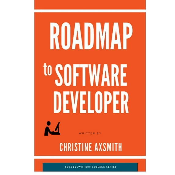 Roadmap to Software Developer, (Paperback)