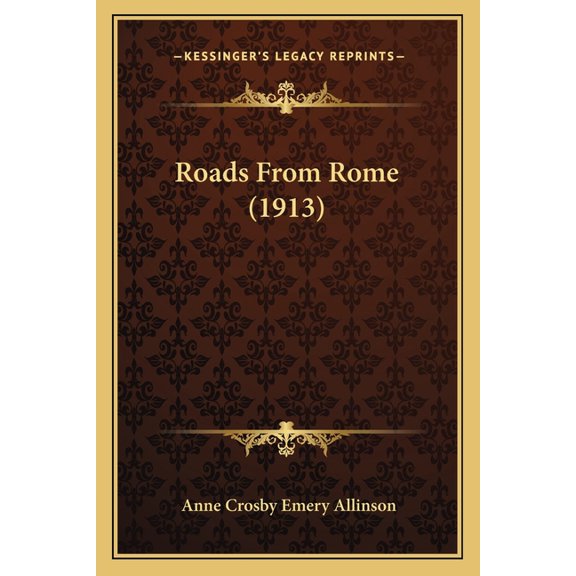 Roads From Rome (1913) (Paperback)