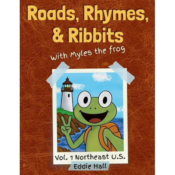 Roads, Rhymes, and Ribbits Roads, Rhymes, and Ribbits: Vol. 1 Northeast U.S., Book 1, (Paperback)