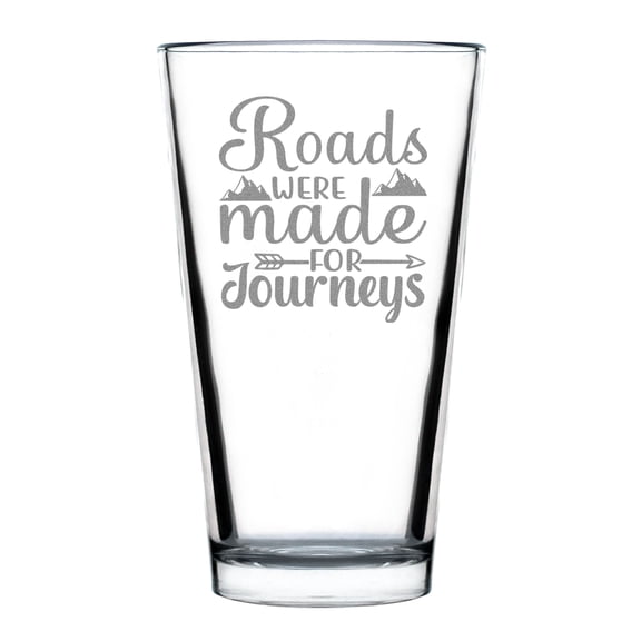Roads Were Made For Journeys Pint Glass, Hand Engraved Glassware, Inspirational Travel Quote, 16oz Etched Glass, Mountain Design