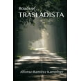 thumbnail image 1 of Roads of Trasladista: A novel with a dash of reality about our Mexico and the work we carry out. (Paperback), 1 of 1