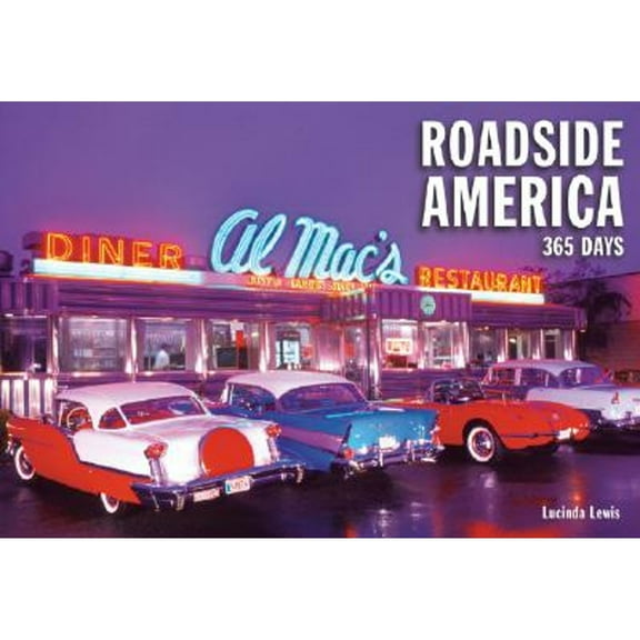 Pre-Owned Roadside America: 365 Days (Hardcover) 0810945401 9780810945401