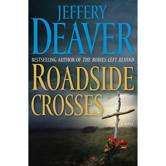 Roadside Crosses (Hardcover) by Jeffery Deaver