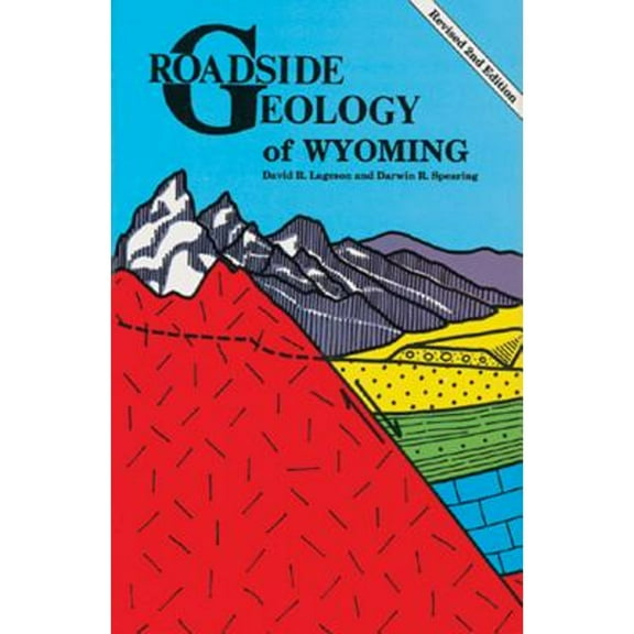 Pre-Owned Roadside Geology of Wyoming (Paperback) 0878422161 9780878422166