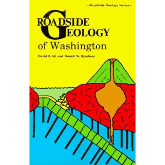 Pre-Owned Roadside Geology of Washington (Paperback) by David Alt, Donald W Hyndman, Alt