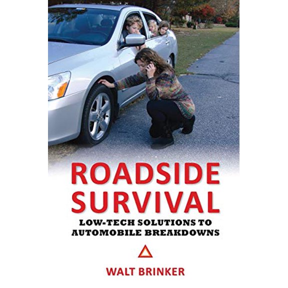 Pre-Owned Roadside Survival : Low-Tech Solutions to Automobile Breakdowns (Paperback) 9781630685898