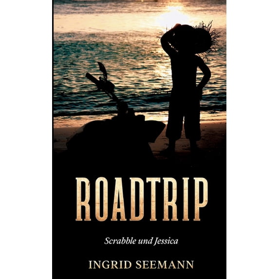 Roadtrip: Scrabble und Jessica, (Paperback)