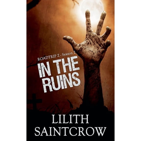 Roadtrip Z In the Ruins, Book 2, (Paperback)