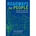 thumbnail image 1 of Roadways for People: Rethinking Transportation Planning and Engineering, (Paperback), 1 of 1