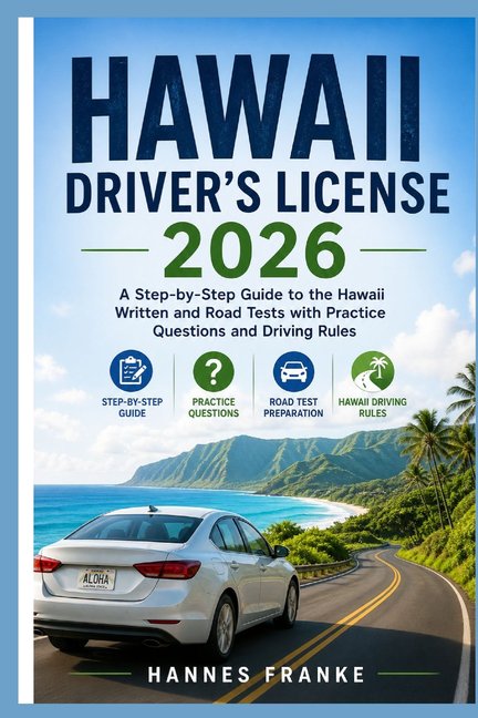 Roadwise Driver Hawaii Drivers License 2026: A Step-by-Step Guide to the Hawaii Written and Road Tests with Practice Questions and Drivi, (Paperback)