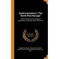 thumbnail image 1 of Roald Amundsens the North West Passage: Being the Record of a Voyage of Exploration of the Ship Gjoa 1903-1907 Hardcover 0344612333 9780344612336 Roald Amundsen, Godfred Hansen, 1 of 1