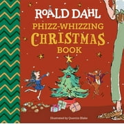 Roald Dahl Phizz-Whizzing Christmas Book, Hardcover
