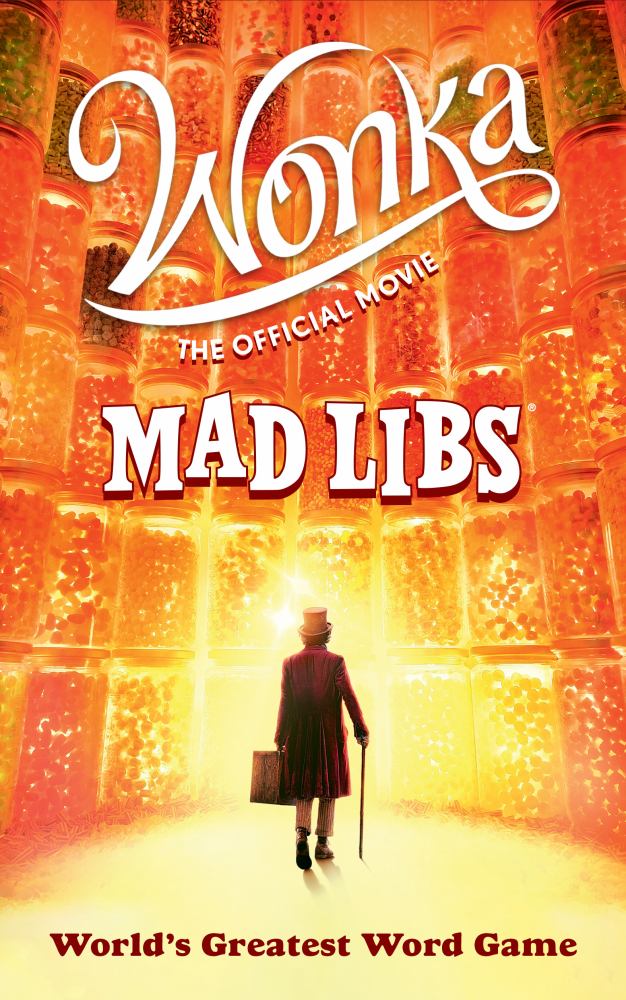 Roald Dahl: Wonka: el libro oficial de la película Mad Libs: el mejor juego de palabras del mundo (edición vinculada a la película) (Tapa blanda)