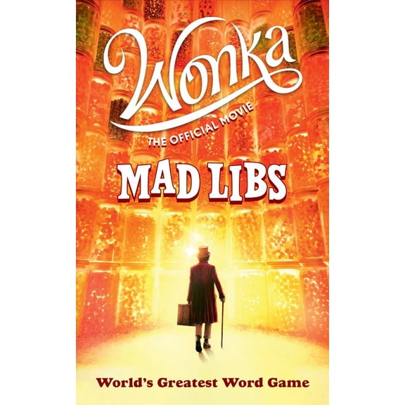 Roald Dahl: Wonka: the Official Movie Mad Libs: World's Greatest Word Game (Media tie-in) (Paperback)