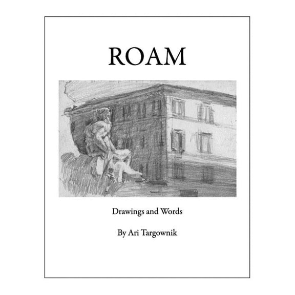 Roam: Drawings and Words (Paperback)