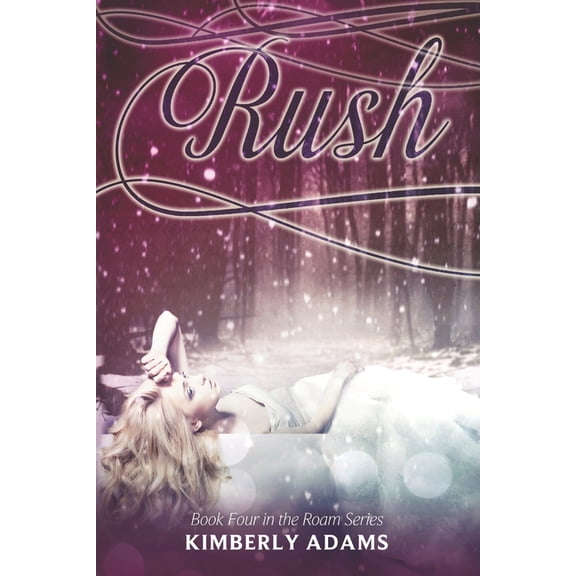 Roam Rush (Roam Series, Book Four), Book 4, (Paperback)