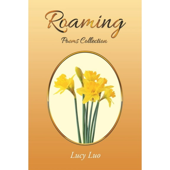 Roaming: Poems Collection, (Paperback)